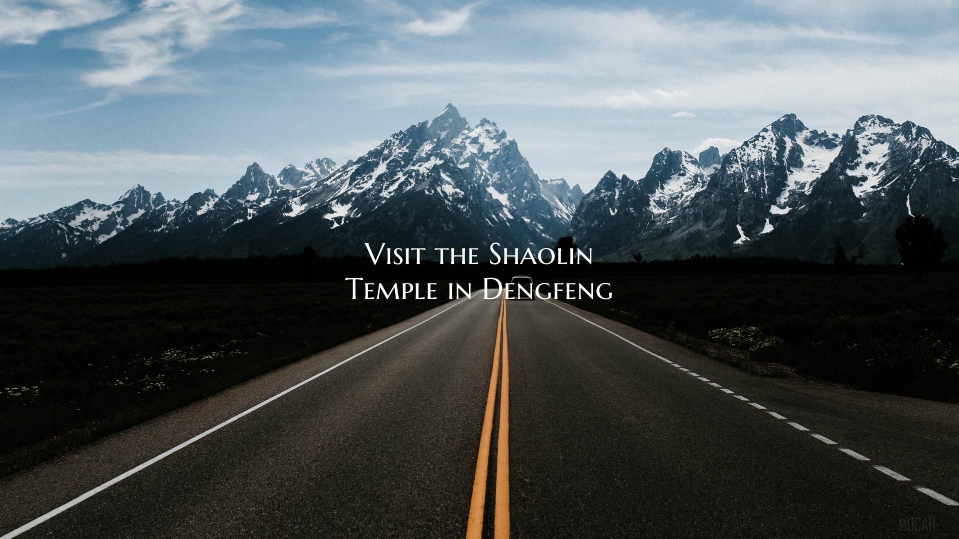 Visit the Shaolin Temple in Dengfeng